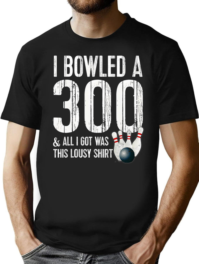 Bowling A 300 Game Bowling Team Shirt Bowler T-Shirt for Men & Women, T-Shirts Graphic Tee - Black