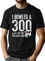 Bowling A 300 Game Bowling Team Shirt Bowler T-Shirt for Men & Women, T-Shirts Graphic Tee - Green