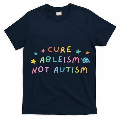 Cure Ableism Not Autism Autism Awareness Cute T-Shirt