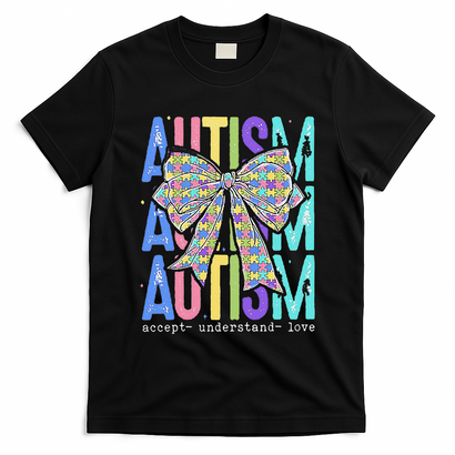 Cute Bow Autism Accept Understand Love Autism Awareness T-Shirt