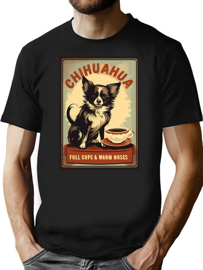 Chihuahua Cafe Vintage Sign - Full Cups Warm Noses T-Shirt for Men & Women, T-Shirts Graphic Tee - Black