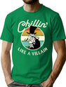 Chillin Like A Villain T-Shirt for Men & Women, T-Shirts Graphic Tee - Green