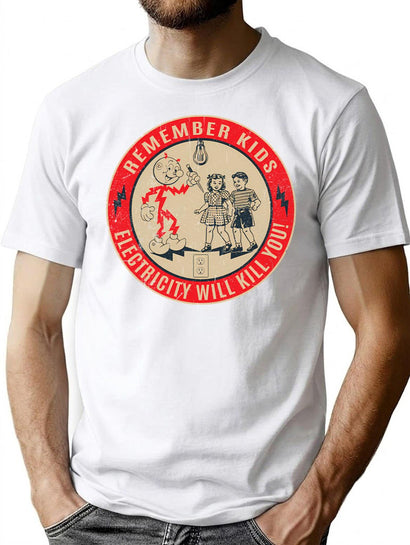 Cips Retro Sign - Electricity Will Kill You T-Shirt for Men & Women, T-Shirts Graphic Tee - Black