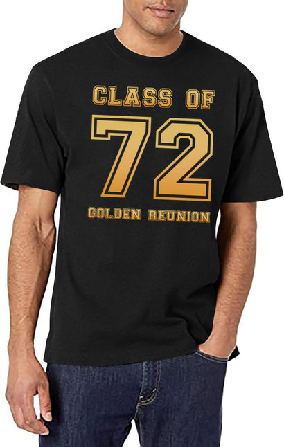 Class Of 72 1972 Class Reunion 50Th Golden Reunion T-Shirt for Men & Women, T-Shirts Graphic Tee - Black