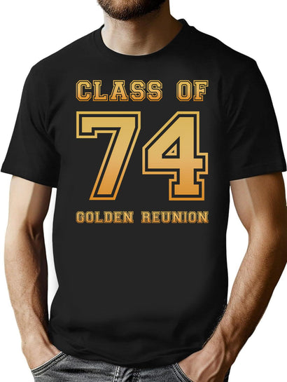 Class Of 74 1974 Class Reunion 50Th Golden Reunion T-Shirt for Men & Women, T-Shirts Graphic Tee - Black