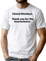 Closed Mondays Thank You For The Inconvenience Bootleg Graphic T-Shirt - White