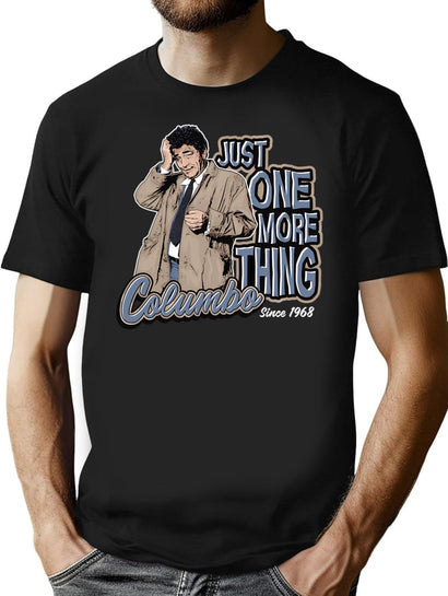 Columbo Just One More Thing T-Shirt for Men & Women, T-Shirts Graphic Tee - Black