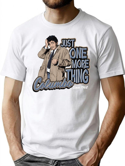 Columbo Just One More Thing T-Shirt for Men & Women, T-Shirts Graphic Tee - Black