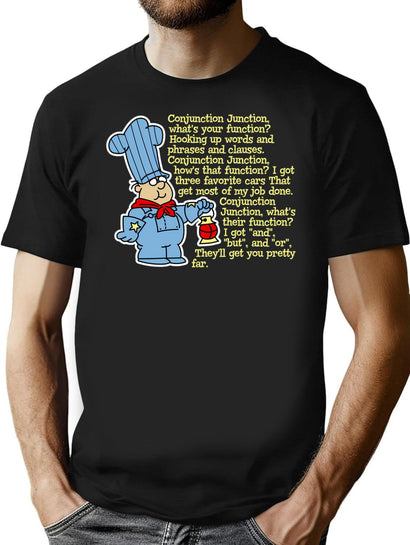 Conjunction Junction Conductor Lyrics T-Shirt for Men & Women, T-Shirts Graphic Tee - Black