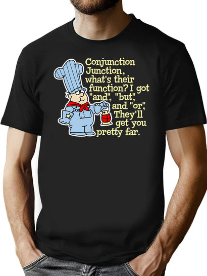 Conjunction Junction Conductor T-Shirt for Men & Women, T-Shirts Graphic Tee - Black