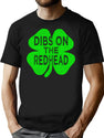 Dibs On The Redhead St Patricks Day 2021 T-Shirt for Men & Women, T-Shirts Graphic Tee - Black