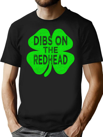 Dibs On The Redhead St Patricks Day 2021 T-Shirt for Men & Women, T-Shirts Graphic Tee - Black