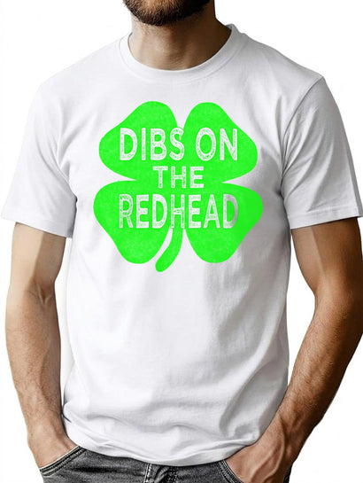Dibs On The Redhead St Patricks Day 2021 T-Shirt for Men & Women, T-Shirts Graphic Tee - Black