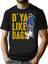Do You Like Dags Dks T-Shirt for Men & Women, T-Shirts Graphic Tee - Black