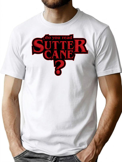 Do You Read Sutter Cane T-Shirt for Men & Women, T-Shirts Graphic Tee - Black