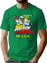 Doctor Pickaboo To I C U T-Shirt for Men & Women, T-Shirts Graphic Tee - Green