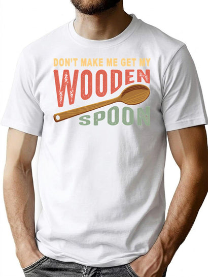 Don'T Make Me Get My Wooden Spoon Funny Gift For Survivor In Vintage Style T-Shirt for Men & Women, T-Shirts Graphic Tee - Black