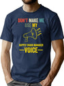 Don'T Make Me Use My Supply Chain Manager Voice Retro Vintage T-Shirt for Men & Women, T-Shirts Graphic Tee - Navy