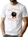 Don'T Worry It Gets Worse T-Shirt for Men & Women, T-Shirts Graphic Tee - White