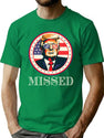 Donald Trump Missed Dks T-Shirt for Men & Women, T-Shirts Graphic Tee - Green