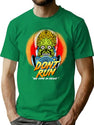 Dont Run T-Shirt for Men & Women, T-Shirts Graphic Tee - Green