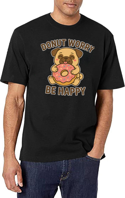 Donut Worry Be Happy An Adorable And Funny Design Of A Pug Hugging A Giant Donut T-Shirt for Men & Women, T-Shirts Graphic Tee - Black