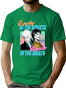 Dorothy In The Streets Blanche In The Sheets Graphic Design 80S Style Hipster Statement T-Shir T-Shirt for Men & Women, T-Shirts Graphic Tee - Green