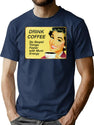 Drink Coffee Do Stupid Things Faster T-Shirt for Men & Women, T-Shirts Graphic Tee - Navy