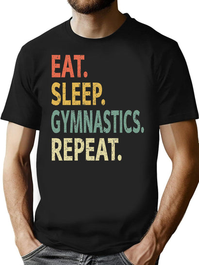 Eat Sleep Gymnastics Repeat T-Shirt for Men & Women, T-Shirts Graphic Tee - Black
