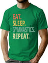 Eat Sleep Gymnastics Repeat T-Shirt for Men & Women, T-Shirts Graphic Tee - Green