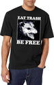Eat Trash Be Free T-Shirt for Men & Women, T-Shirts Graphic Tee - White