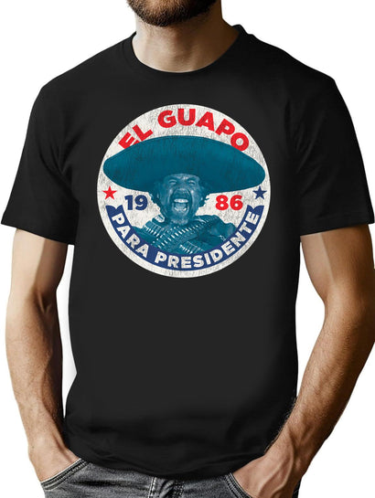 El Guapo For President Button Worn T-Shirt for Men & Women, T-Shirts Graphic Tee - Black