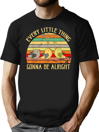 Every Little Thing is Gonna Be Alright 3 Lil Birds T-Shirt for Men & Women, T-Shirts Graphic Tee - Black