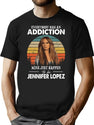 Everybody Has An Addiction Mine Just Happens To Be Diva Lopez Vintage T-Shirt for Men & Women, T-Shirts Graphic Tee - Black