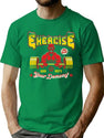 Exercise Your Demons T-Shirt for Men & Women, T-Shirts Graphic Tee - Green