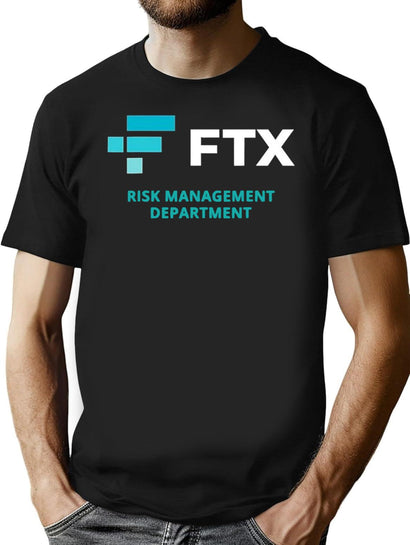 FTX Risk Management Department Fun Idea T-Shirt for Men & Women, T-Shirts Graphic Tee - Black