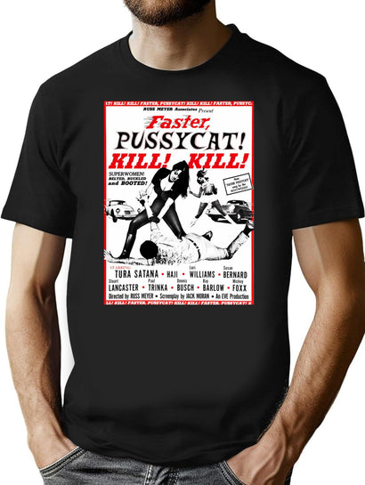 Faster Pussycat Kill Kill T-Shirt for Men & Women, T-Shirts Graphic Tee - Black