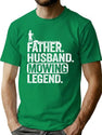 Father Husband Lawn Mowing Legend Gardening Dad Gift T-Shirt for Men & Women, T-Shirts Graphic Tee - Green
