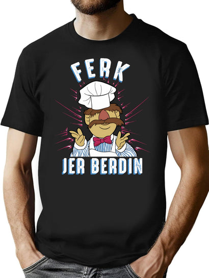 Ferk Jer Berdin Swedish Chef T-Shirt for Men & Women, T-Shirts Graphic Tee - Black