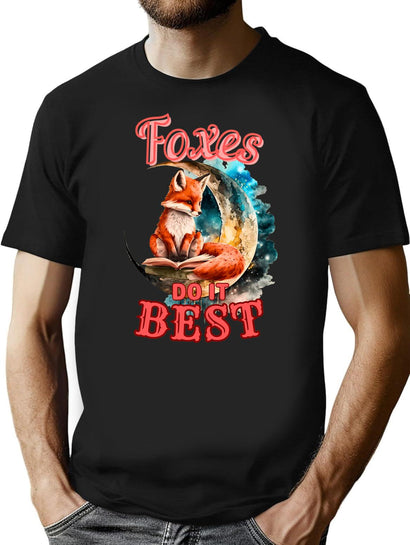 Foxes Do It Best. Fox Owner T-Shirt for Men & Women, T-Shirts Graphic Tee - Black
