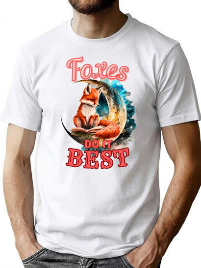 Foxes Do It Best. Fox Owner T-Shirt for Men & Women, T-Shirts Graphic Tee - Black