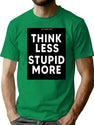Funny Bad Translation - Think Less Stupid More Engrish Funny In Black Bootleg Graphic T-Shirt - Green