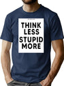 Funny Bad Translation - Think Less Stupid More Engrish Funny Bootleg Graphic T-Shirt - Navy