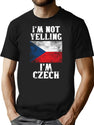 Funny Czech Gift I'M Not Yelling I'M Czech T-Shirt for Men & Women, T-Shirts Graphic Tee - Black