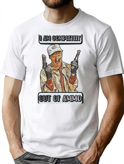 Funny Design - I Am Completely Out Of Ammo T-Shirt for Men & Women, T-Shirts Graphic Tee - Black