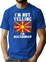 Funny Macedonian Gift I'M Not Yelling I'M Macedonian - Retro North Macedonia Flag - North Macedonia Pride T-Shirt for Men & Women, T-Shirts Graphic Tee - Blue