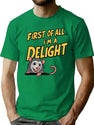 Funny Possum Jokes First Of All I'M A Delight Possum T-Shirt for Men & Women, T-Shirts Graphic Tee - Green