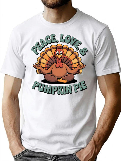 Funny Thanksgiving Turkey Yoga - Peace Love Pumpkin Pie (1) T-Shirt for Men & Women, T-Shirts Graphic Tee - Black