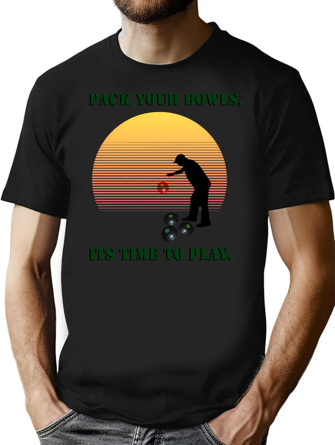 Funny Time To Pack Your Lawn Bowls T-Shirt for Men & Women, T-Shirts Graphic Tee - Black
