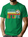 Futbol Is Life Football Lover Vintage T-Shirt for Men & Women, T-Shirts Graphic Tee - Green